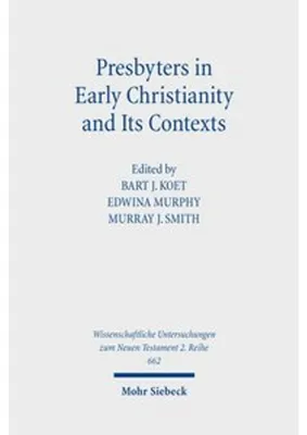 Obrázok produktu pre Presbyters in Early Christianity and Its Contexts