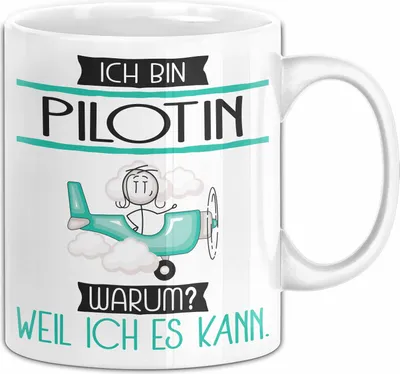 Produktbild von Pilotin Tasse Geschenk Ich Bin Pilotin Warum Weil Ich Es Kann Geschenkidee Geburtstag (Weiß)