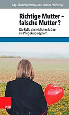 Produktbild von Richtige Mutter - falsche Mutter?