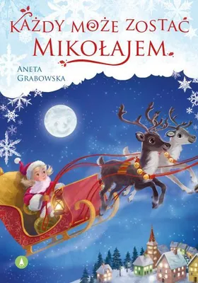 Obrázek produktu pro Każdy może zostać Mikołajem. Opowiadanie