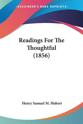 Produktbild von Readings For The Thoughtful (1856)