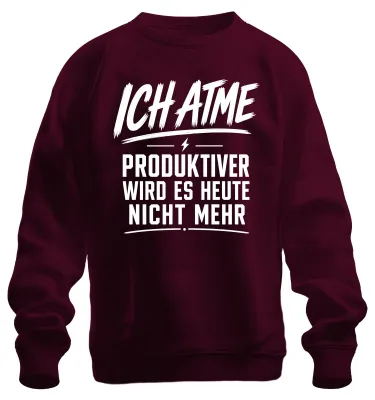 Obrázok produktu pre Ich, produktívnejšie, dnes to nebude. Výraz: sarkazmus. Mikina, pulóver, bordová farba, veľkosť 3XL
