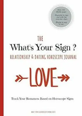 Immagine prodotto di The What's Your Sign Relationship & Dating Horoscope Journal