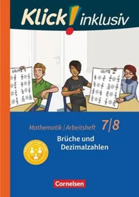 Produktbild von Klick! inklusiv 7./8. Schuljahr - Arbeitsheft 2 - Brüche und Dezimalzahlen