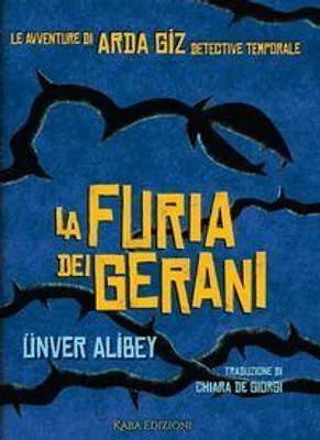 Produktbild von La furia dei gerani. Le avventure di Arda Giz, detective temporale