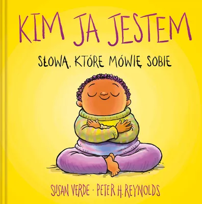Obrázok produktu pre Ja. Všímavosť a emócie. Kto som – Susan Verde, Peter H. Reynolds