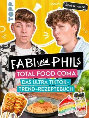 Produktbild von Fabi und Phils Total Food Coma - Das ultra Tiktok Trend-Rezeptebuch