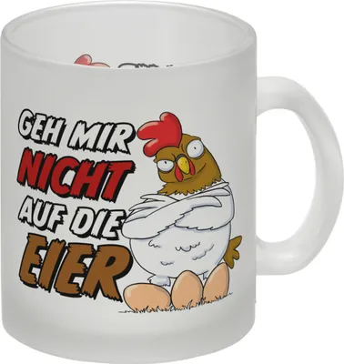 Produktbild von Geh mir nicht auf die Eier Glas Tasse mit genervtem Huhn