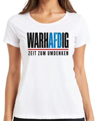 Produktbild von Wahrhaftig AfD Zeit zum Umdenken Politik Statement Sarkasmus Blau Damen T-Shirt, Weiß, XL