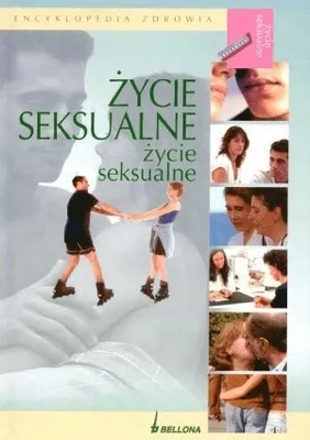 Zdjęcie produktu dla Encyklopedia zdrowia życie seksualne - Opracowanie Zbiorowe (Ratgeber auf Polnisch)