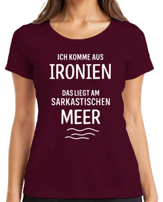Obrázok produktu pre Pochádzam z ironického sarkastického mora sarkazmus humorný darček dámske tričko, bordová, XL