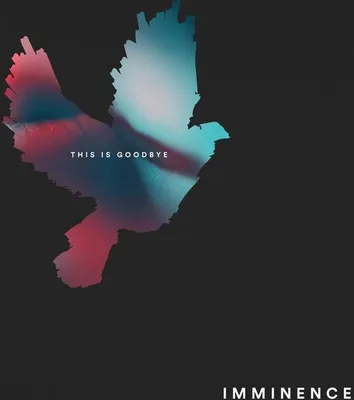 Image de Imminence - This Is Goodbye