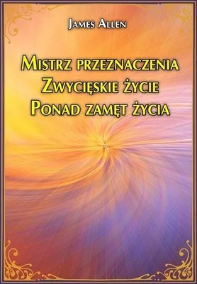 Obrázek produktu pro Wydawnictwo Centrum - Mistrz Przeznaczenia: Zwycięskie Życie, Ponad Zamęt Codzienności