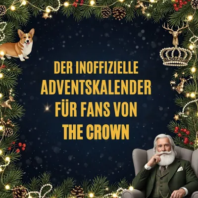 Produktbild von Der inoffizielle Adventskalender für Fans von The Crown