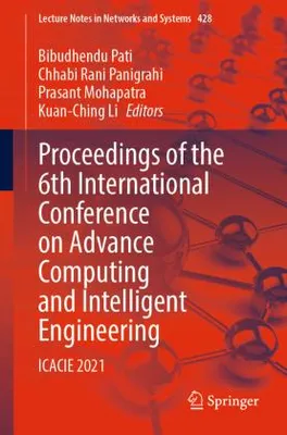 Obrázok produktu pre Proceedings of the 6th International Conference on Advance Computing and Intelligent Engineering