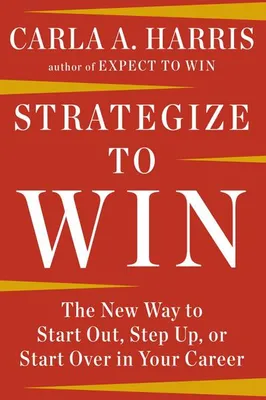 Productafbeelding van Penguin Random House: Carla Harris – Strategize to Win: Kampferprobte Schritt-für-Schritt-Strategien für die Karriere