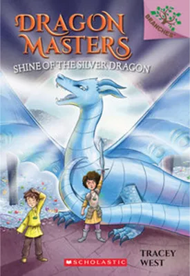 Image de Shine of the Silver Dragon: A Branches Book (Dragon Masters #11)