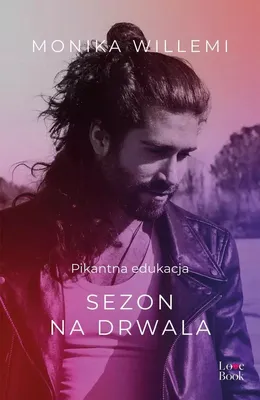 Produktbild von Sezon drwala. Pikantna edukacja