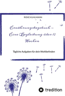 Produktbild von Ernährungstagebuch - Eine Begleitung über 12 Wochen