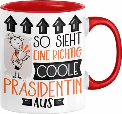 Produktbild von Präsidentin Geschenk Tasse Lustig Geschenkidee für Präsidentin Geburtstag So Sieht Eine Richtig Coole Präsidentin Aus Frauen Spruch (Rot)