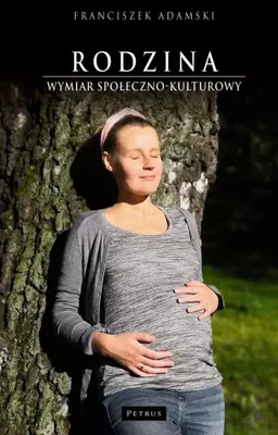 Image de Rodzina i małżeństwo w kontekście społeczno-kulturowym