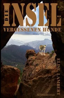 Produktbild von Die Insel der vergessenen Hunde