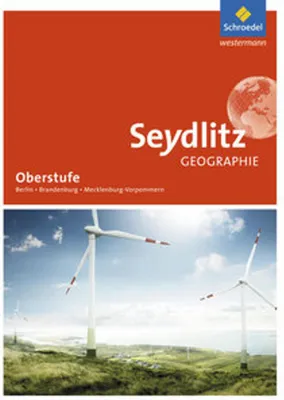 Image de Seydlitz Geographie. Schulbuch. Sekundarstufe 2. Berlin, Brandenburg und Mecklenburg-Vorpommern