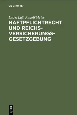 Produktbild von Haftpflichtrecht und Reichs-Versicherungsgesetzgebung