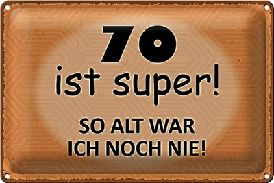 Produktbild von Blechschild Spruch 18x12cm 70 Jahre Jubiläum Geburtstag
