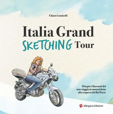 Produktbild von Gomiselli, C: Italia grand sketching tour. Disegni e raccont