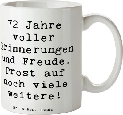 Produktbild von Mr. & Mrs. Panda Kaffeebecher Spruch 72. Geburtstag Glückwünsche - Weiß - Geschenk, Alter, Kaffeetasse, schöne tasse, Meilenstein, cappuccinotasse, Happy Birthday, Leben