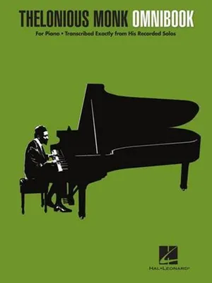 Produktbild von Thelonious Monk Omnibook for Piano Jazz Transcription Songbook with 40 Classic Solos Note-For-Note Sheet Music Collection for Jazz Pianists and Music Educators