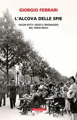 Produktbild von L' alcova delle spie. Salon Kitty: sesso e spionaggio nel Reich