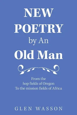 Produktbild von New Poetry by an Old Man