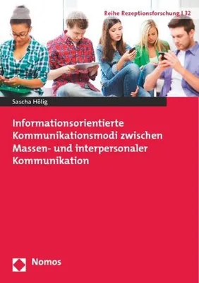 Immagine prodotto di Informationsorientierte Kommunikationsmodi zwischen Massen- und interpersonaler Kommunikation