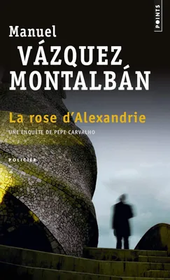 Image de MANUEL VAZQUEZ MONTALBAN - La rose d'alexandrie