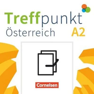 Obrázok produktu pre Treffpunkt - Deutsch für die Integration - Österreichische Ausgabe - Deutsch für Alltag und Beruf - A2: Gesamtband