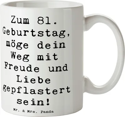 Produktbild von Mr. & Mrs. Panda Kaffeetasse Spruch 81. Geburtstag - Weiß - Geschenk, Tasse, Alter, Feiern, Lebensreise, Trinkbecher, Freude und Liebe, Geburtstagsfeier, Happy Birthday