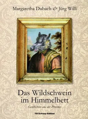 Produktbild von Das Wildschwein im Himmelbett