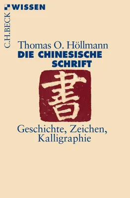 Produktbild von Die chinesische Schrift