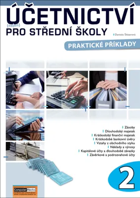 Productafbeelding van Účetnictví (nejen) pro střední školy 2 - Praktické příklady (Šlézarová Daniela)