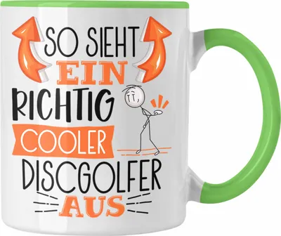 Produktbild von Trendation - So Sieht Ein Richtig Cooler Discgolfer Aus Geschenk Tasse Lustiger Spruch Geschenkidee (Grün)