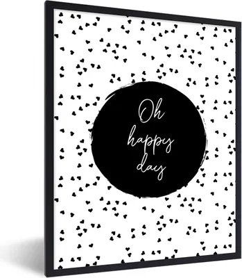 Produktbild von MuchoWow® Gerahmtes Poster Zitate - Text - Oh happy day - Glück 30x40 cm - Poster mit Schwarzem Bilderrahmen Wandposter Rahmen Foto Bilder - Wanddeko - Kunstdrucke