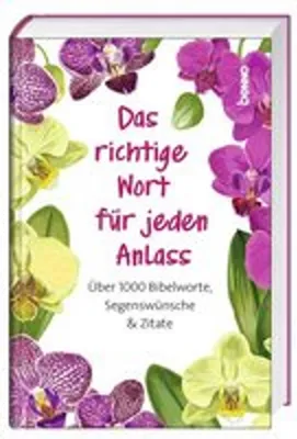 Obrázek produktu pro Das richtige Wort für jeden Anlass: Über 1000 Bibelworte, Segenswünsche & Zitate
