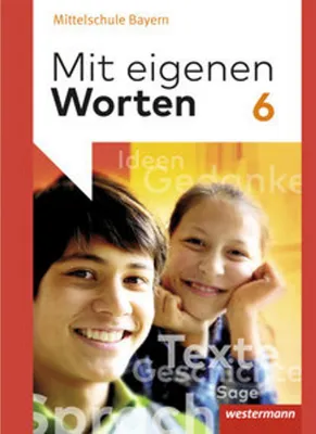 Image de Mit eigenen Worten 6. Schulbuch. Sprachbuch für bayerische Mittelschulen