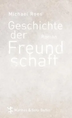 Zdjęcie produktu dla Roes, M: Geschichte der Freundschaft