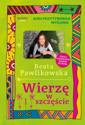 Immagine prodotto di Kurs pozytywnego myślenia Wierzę w szczęście (Buch auf Polnisch)