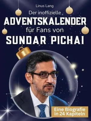 Produktbild von Der inoffizielle Adventskalender für Fans von Sundar Pichai