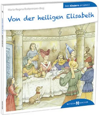 Obrázek produktu pro Von der heiligen Elisabeth den Kindern erzählt
