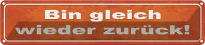 Produktbild von vianmo Blechschild 10x46 cm bin gleich wieder zurück Dekoration Spruch Zitat